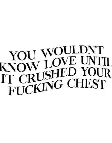 You Wouldn't Know: Crushed Chest