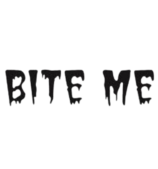 Bite Me
